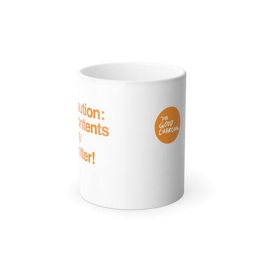 Caution: Contents are Hot! / Color Changing Mug, 11oz